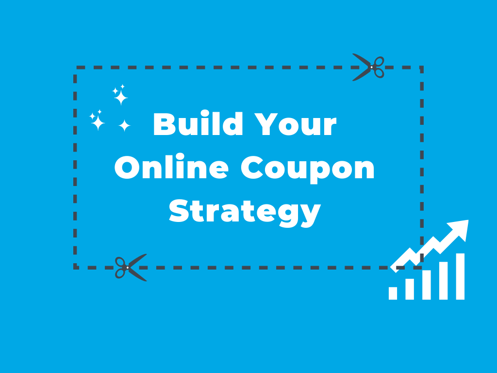 Build Your Online Coupon Strategy