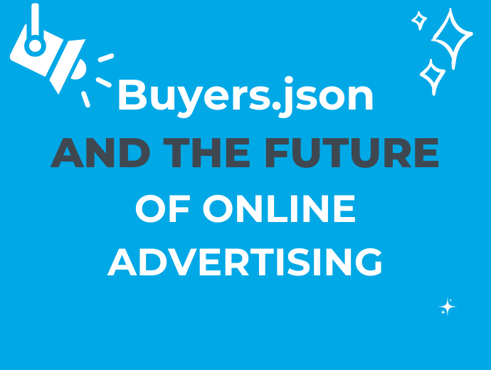 Buyers.json and Protecting Digital Advertising