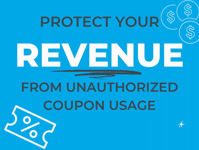 How to Increase Ecommerce Revenue by Preventing Unauthorized Coupon Usage